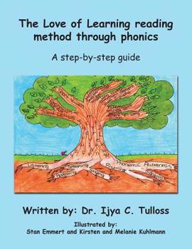 Paperback The Love of Learning Reading Method Through Phonics: A Step-By-Step Guide Book
