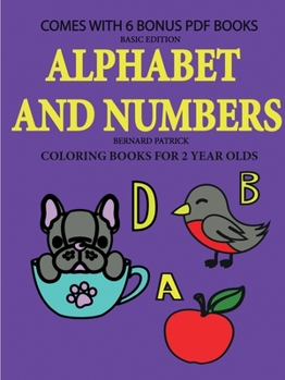 Paperback Coloring Books for 2 Year Olds (Alphabet and Numbers) Book