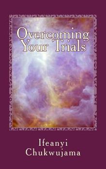 Paperback Overcoming Your Trials Book