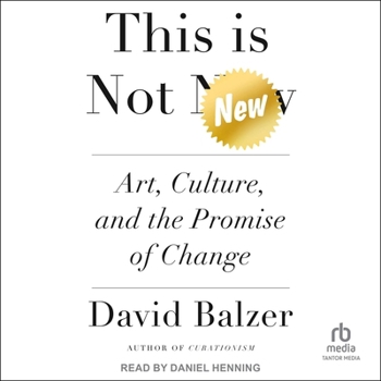 MP3 CD This Is Not New: Art, Culture, and the Promise of Change Book