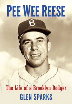 Paperback Pee Wee Reese: The Life of a Brooklyn Dodger Book