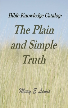 Paperback Bible Knowledge Catalog: The Plain and Simple Truth Book