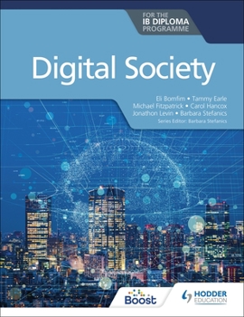 Paperback Digital Society for the Ib Diploma: Hodder Education Group Book