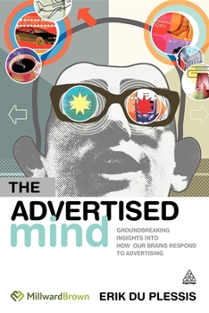 Paperback The Advertised Mind: Groundbreaking Insights Into How Our Brains Respond to Advertising Book