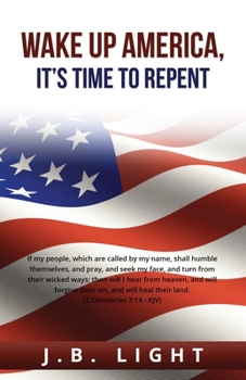 Paperback Wake Up America: It's Time to Repent Book