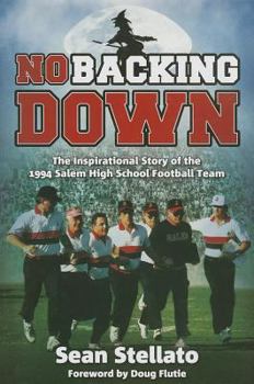 Hardcover No Backing Down: The Story of the 1994 Salem High School Football Team Book