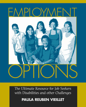 Paperback Employment Options: The Ultimate Resource for Job Seekers with Disabilities and Other Challenges Book