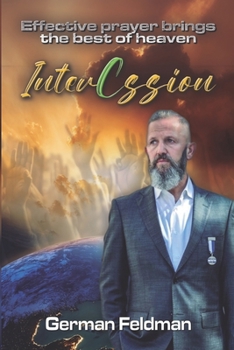 Paperback Intercession: Effective prayer brings the best of heaven [Spanish] Book