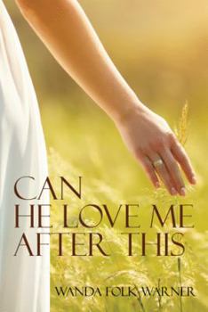 Hardcover Can He Love Me After This Book