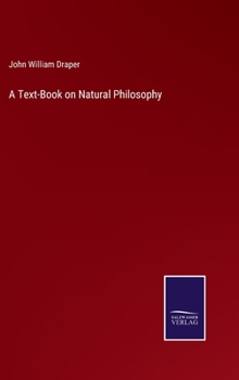 Hardcover A Text-Book on Natural Philosophy Book