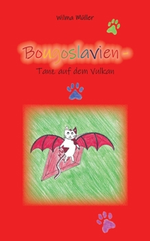 Paperback Bougoslavien 15: Tanz auf dem Vulkan [German] Book