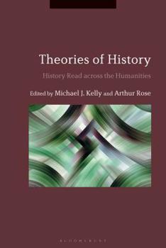 Paperback Theories of History: History Read Across the Humanities Book