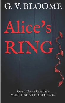 Alice's RING: One of the most haunted places in South Carolina