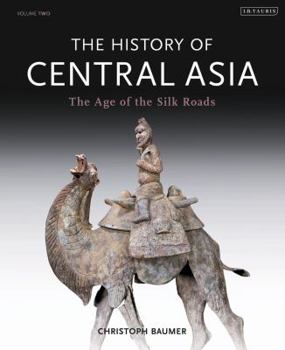 Hardcover The History of Central Asia: The Age of the Silk Roads Book
