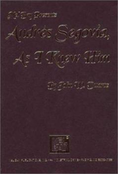 Paperback Andres Segovia as I Knew Him Book