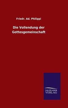 Hardcover Die Vollendung der Gottesgemeinschaft [German] Book
