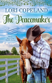 The Peacemaker (Men of the Saddle Series #1) - Book #1 of the Men of the Saddle
