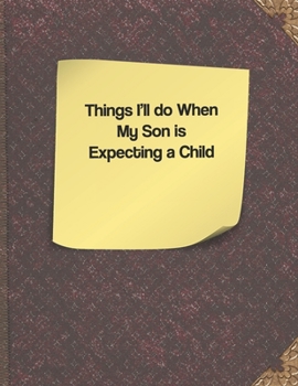 Paperback Things I'll do When my Son is Expecting a Child Book