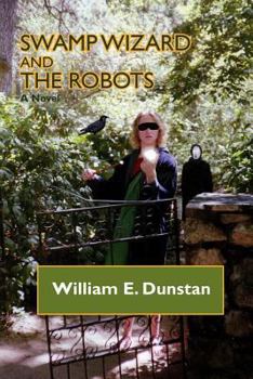 Paperback Swamp Wizard and the Robots Book