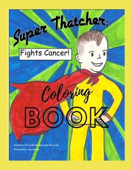 Paperback Super Thatcher Fights Cancer Coloring Book