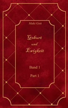 Paperback Geburt und Ewigkeit: Band 1 [German] Book
