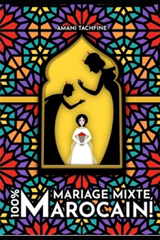 Paperback Mariage mixte, 100% Marocain! [French] Book