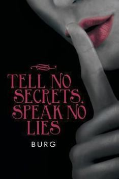 Paperback Tell No Secrets, Speak No Lies Book