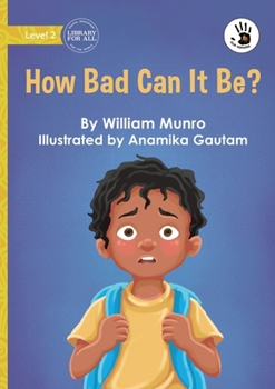 Paperback How Bad Can It Be? - Our Yarning Book