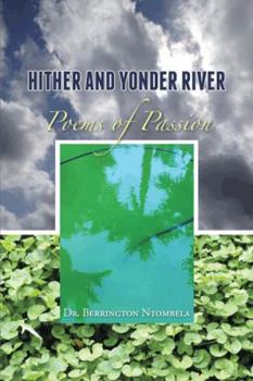 Paperback Hither and Yonder River: Poems of Passion Book