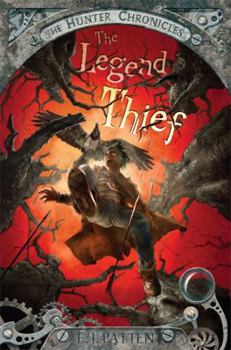 The Legend Thief - Book #2 of the Hunter Chronicles