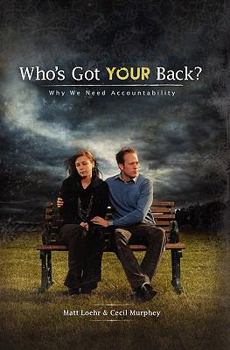 Paperback Who's Got Your Back: Why we need accountability. Book