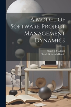 Paperback A Model of Software Project Management Dynamics Book