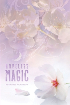 Hopeless Magic - Book #2 of the Star-Crossed