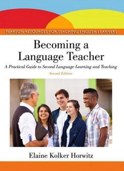 Paperback Becoming a Language Teacher: A Practical Guide to Second Language Learning and Teaching Book