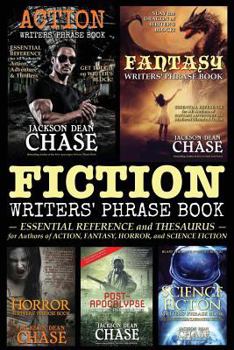 Paperback Fiction Writers' Phrase Book: Essential Reference and Thesaurus for Authors of Action, Fantasy, Horror, and Science Fiction Book