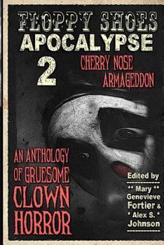 Paperback Floppy Shoes Apocalypse 2: Cherry Nose Armageddon Book