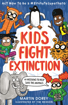 Paperback Kids Fight Extinction: ACT Now to Be a #2minutesuperhero Book