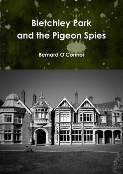 Paperback Bletchley Park and the Pigeon Spies Book