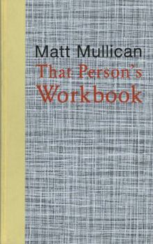 Hardcover Matt Mullican: That Person's Workbook Book