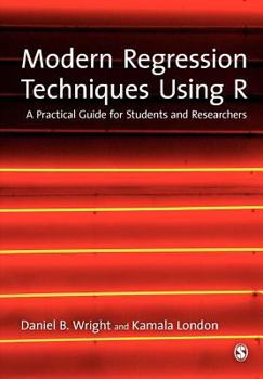 Paperback Modern Regression Techniques Using R: A Practical Guide Book