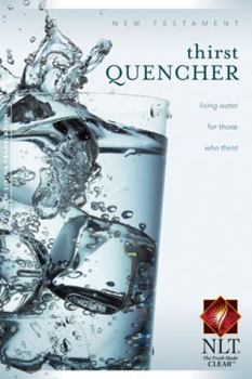 Paperback NLT Thirst Quencher New Testament Book