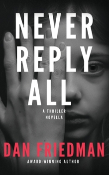 Paperback Never Reply All: An addictive crime thriller and mystery novella Book