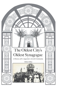 Paperback The Oldest City's Oldest Synagogue Book