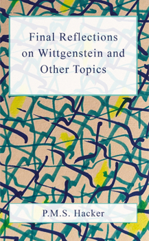 Paperback Final Reflections on Wittgenstein and Other Topics Book