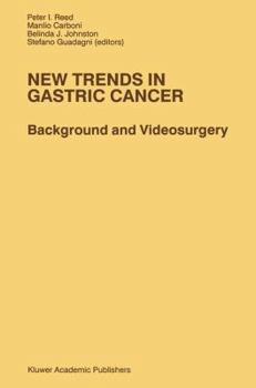 Paperback New Trends in Gastric Cancer: Background and Videosurgery Book
