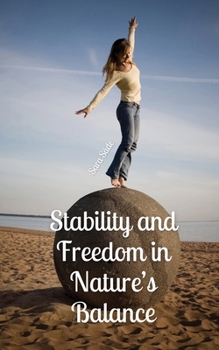 Paperback Stability and Freedom in Nature's Balance Book