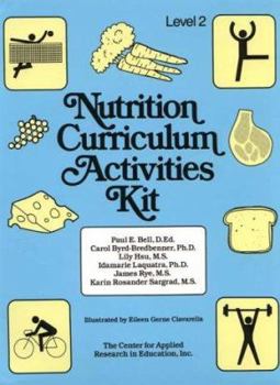 Paperback Nutrition Curriculum Activities Kit: Level 2/for Grades 9-12 Book
