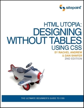 Paperback HTML Utopia: Designing Without Tables Using CSS Book