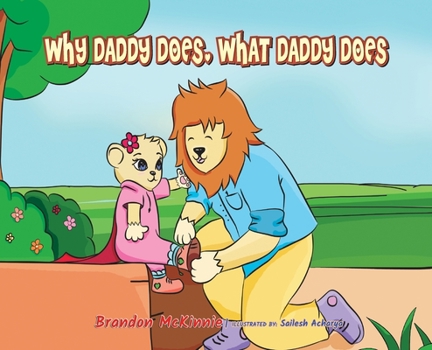 Hardcover Why Daddy Does, What Daddy Does Book