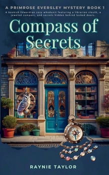 Paperback Compass of Secrets: A Primrose Eversley Mystery Book 1 Book